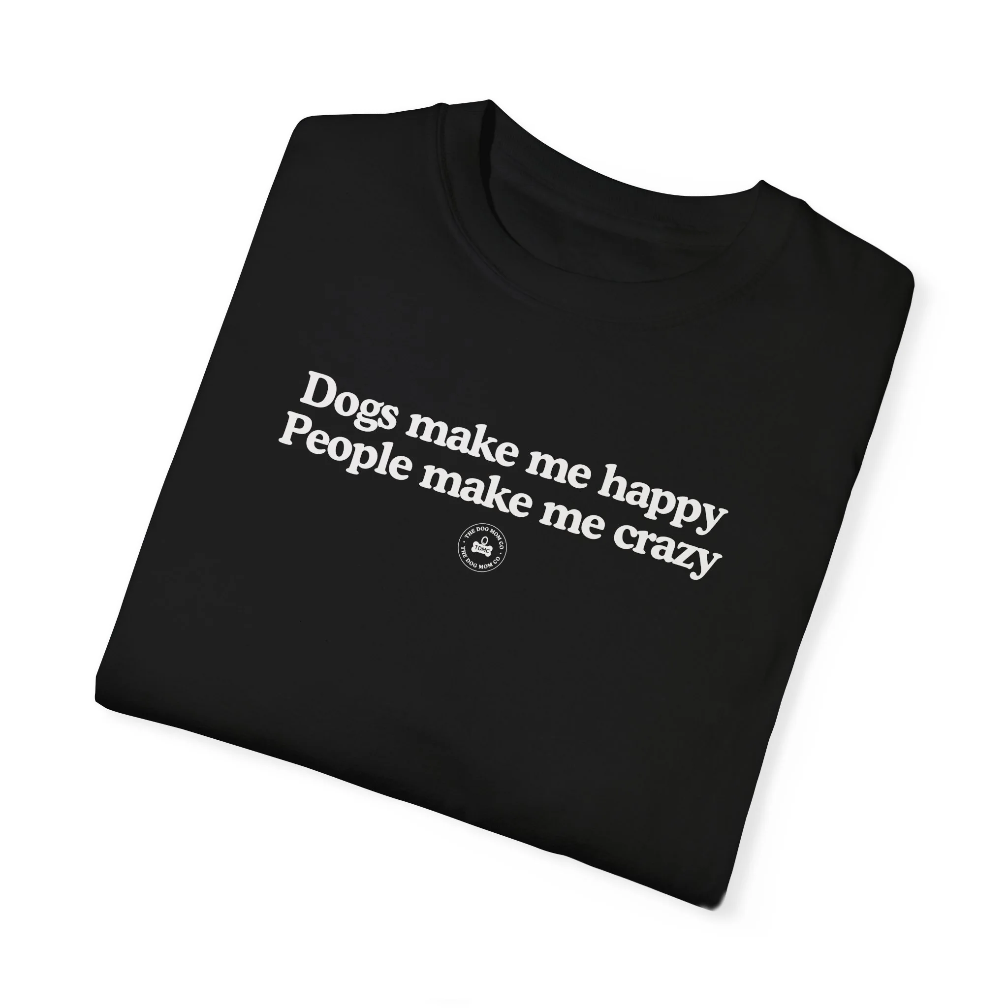 Dogs Make Me Happy Tee