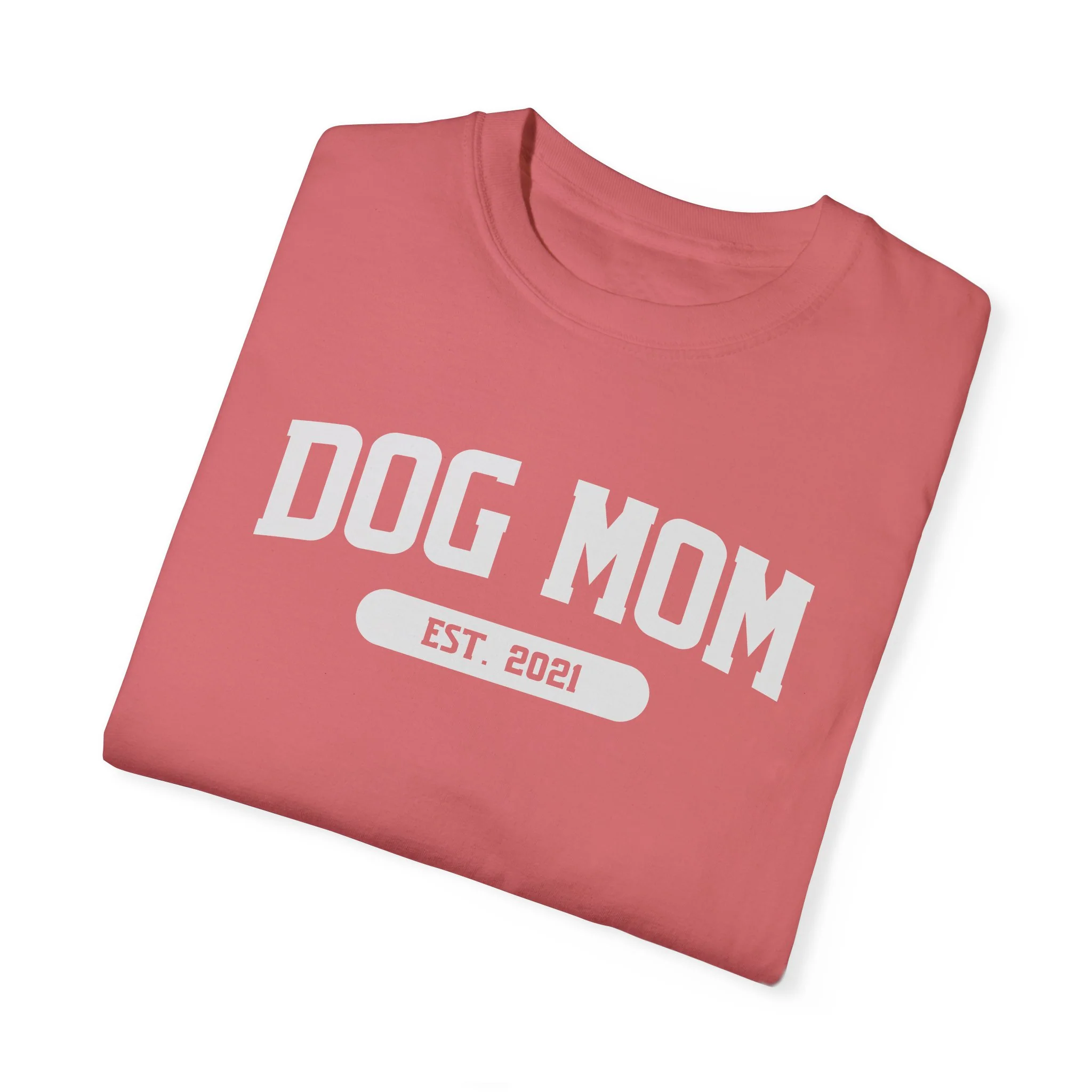 Dog Mom Est. 2021 Tee