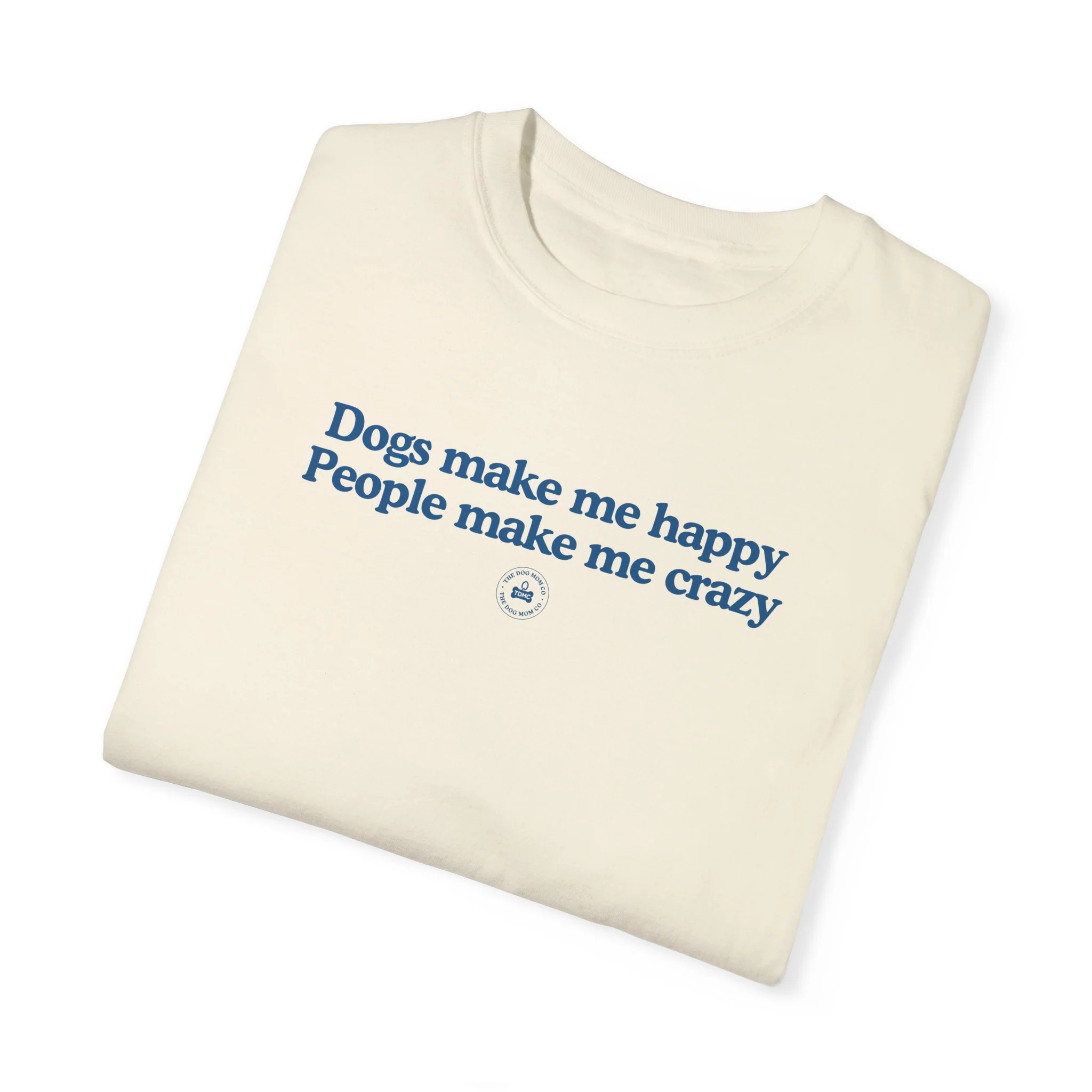 Dogs Make Me Happy Tee