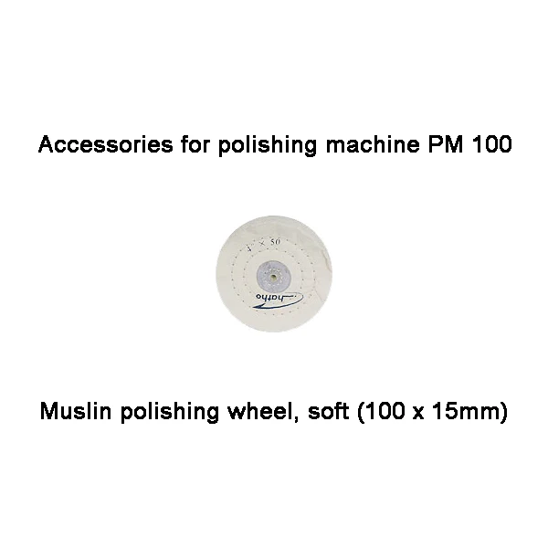 Muslin polishing wheel, soft (100 x 15mm) , PM 100 (28002)